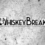 whiskeybreak